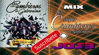 MIX LOS SUPERCUMBIEROS DE GALVARINO x JOS3 ITM MORENA BAILA MI CUMBIA [upl. by Herschel201]