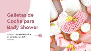 Cómo hacer Galletas de Coche para Baby Shower [upl. by Langbehn]