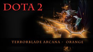 Dota 2  Terrorblade Arcana Orange [upl. by Ashbaugh]