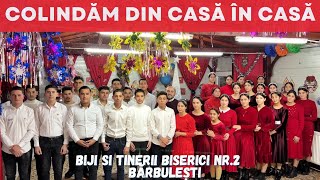 Biji si Tinerii din Barbulesti  COLINDAM DIN CASA IN CASA  Cover [upl. by Adnav]