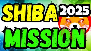 Shiba Inu on Mission 2025  Shiba Inu 2025 Prediction  Shiba Inu Price 2025  shiba shib [upl. by Ainna]