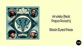 Black Eyed Peas amp Papa Roach  Anxiety Clean Version [upl. by Benedetto]