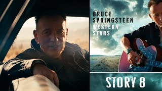 Bruce Springsteen  Story 8  Ultra HD 4K  Western Stars 2019 [upl. by Gaven]