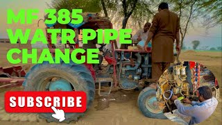 MF 385 water pipe repair  Tractor ka water pipe leak ho gya  Vlog8 tractorzone786 [upl. by Anees783]