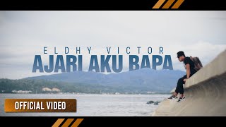 ELDHY VICTOR  Ajari Aku Bapa Official Video [upl. by Yesnikcm]