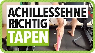 Achillessehne richtig Tapen  Kinesiologie Tape Anleitung für Achillessehne  Netztherapeuten [upl. by Huttan201]