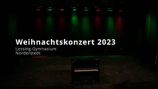 Weihnachtskonzert 2023 des LessingGymnasium Norderstedt [upl. by Jerrilyn]