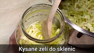 Jak udělat kysané zelí do sklenic I bez soudku vydrží dlouho a báječně chutná  recept [upl. by Simson723]