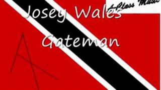 Josey Wales  Gateman [upl. by Gruver]