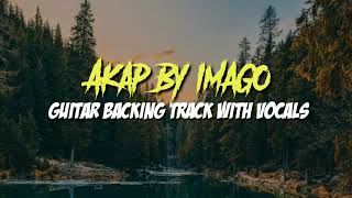 Akap by Imago  Guitar backing track with vocals  OPM ROCK [upl. by Eseerehc]