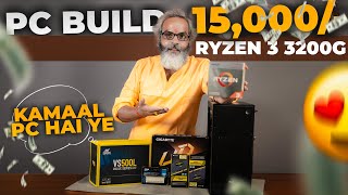 Rs 15000 🔥 PC Build with Ryzen 3 3200G Processor 🔥 Full Detailed Build Video [upl. by Dviad]