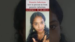 Parasitic Infections hoe to prevent us from parasitic infections  Tamil Science Research [upl. by Gustin]