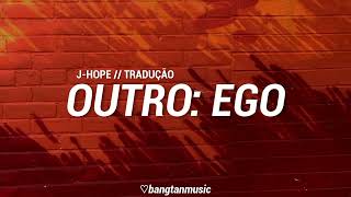 BTS  Jhope  Ego  Tradução PTBR [upl. by Bainbridge]