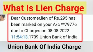 What is lien in Union bank of India  Lien charge of Union bank of India [upl. by Mixam]