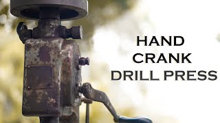 Hand crank drill press [upl. by Cresa]