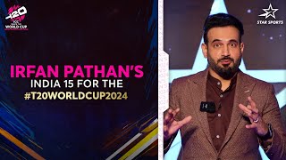 VisaToWorldCup Irfan Pathan names his Fab 15 squad for Team India  T20WorldCup [upl. by Judd]