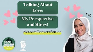 RCP Ep17 Talking About Love My Perspective and Story [upl. by Netsew194]