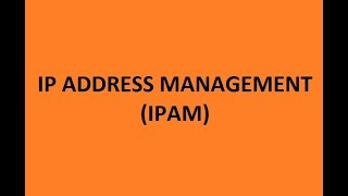 IPAM  IP ADDRESS MANAGEMENT [upl. by Derte]