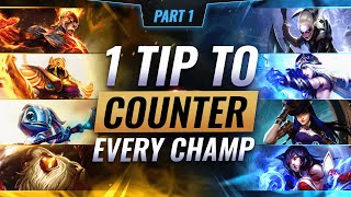 1 Tip to COUNTER EVERY CHAMPION Part 1  League of Legends Season 12 [upl. by Srini]