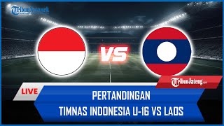 🔴 LIVE Pertandingan Timnas Indonesia U16 Vs Laos AI SCORE [upl. by Jurgen666]