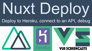 Nuxt Universal SSR Deployment to Heroku — includes connecting to an API and debugging Vuetify [upl. by Nnylesor206]