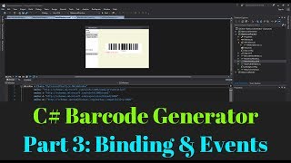 Creating Barcodes in C WPF  Part 3 Binding amp Events [upl. by Wunder252]