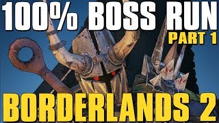 Borderlands 2 100 Complete Boss Run Episode 1 [upl. by Stockton]