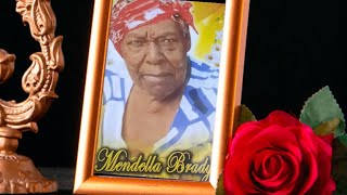 THANKSGIVING SERVICE FOR THE LIFE OF MENDELLA BRADY [upl. by Werdma]