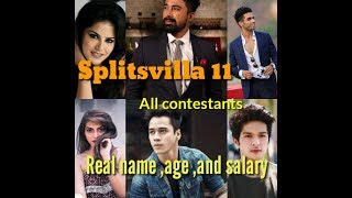 Splitsvilla 11 all contestants real nameage and salary [upl. by Orthman]