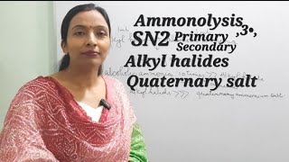 Ammonolysis and SN2 mechanism [upl. by Harrington]