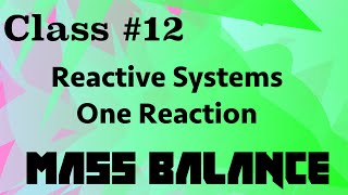 Mass Balance in Reactive Systems  Mass Balance Class 12 [upl. by Anilosi599]