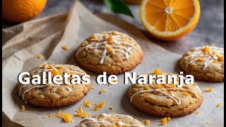 Galletas de Naranja 🍪🍊 receta casera [upl. by Janot]