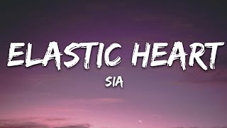 Sia  Elastic Heart Lyrics [upl. by Haldan]