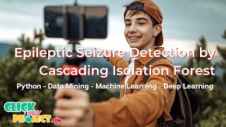 Python Machine Learning Project  Epileptic Seizure Detection by Isolation Forest  ClickMyProject [upl. by Eki]