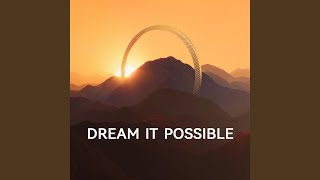 Dream It Possible [upl. by Eille]