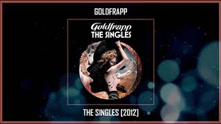 Goldfrapp  The Singles 2012 MEGA [upl. by Eizus]