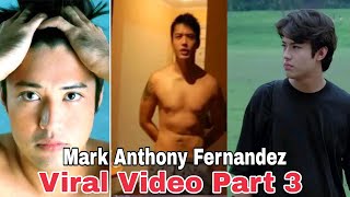 Mark Anthony Fernandez Viral FULL VIDEO PART 3 [upl. by Varden760]