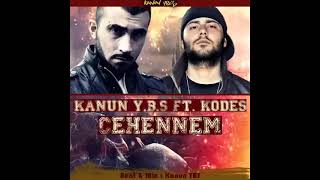 Kodes feat Kanun y b s Cehennem [upl. by Keen]