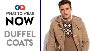 How to Wear a Duffel Coat – What to Wear Now  Style Guide  GQ [upl. by Hara]