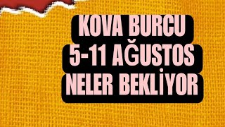 KOVA BURCU 💫🌟💫 511 AĞUSTOS HAFTASI NELER BEKLİYOR TAROT AÇILIM kovaburcu keşfet [upl. by Negam]