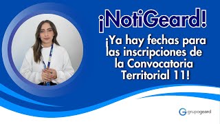 📢 ¡Notigeard ¡Ya hay inscripciones de la Convocatoria Territorial 11 [upl. by Emanuela]