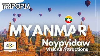 Myanmar Naypyidaw and Yangon City Tour 4K All Top Places to Visit in Myanmar [upl. by Otrebmuh]