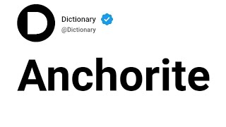 Anchorite Meaning In English [upl. by Dennison]