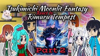 Tsukimichi Moonlit Fantasy react To Rimuru Tempest  Gacha Reaction  Rimuru  part 2 [upl. by Rednal]