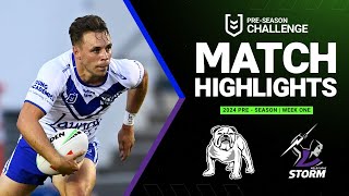 NRL PreSeason 2024  Bulldogs v Storm  Match Highlights [upl. by Dnaltroc]