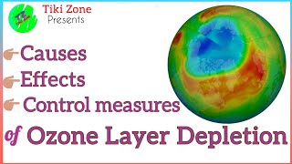 Ozone Layer Depletion  Its Causes Effects And Control Measures [upl. by Heiney]