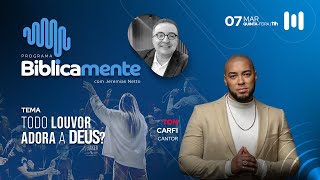 Todo louvor adora a Deus  Com o Ton Carfi  07032024 [upl. by Hemminger]