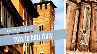 ASTI Piemonte Italy  The perfect day trip [upl. by Kong]