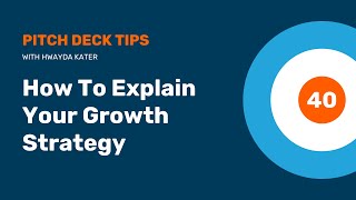 How to Address Growth Strategy in Your Pitch Deck Story  PDM Part 40 [upl. by Jonina]