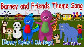 Barney and Friends Theme Song with Lyrics【Nursery Rhymes amp Kids Songs】 [upl. by Aliak]